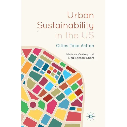 Urban Sustainability in the Us: Cities Take Action - Hardcover
