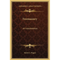 Freemasonry: An Interpretation - Hardcover