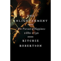 The Enlightenment: The Pursuit of Happiness, 1680-1790 - Paperback