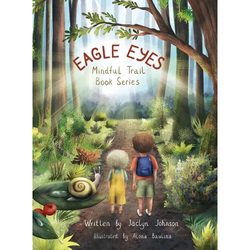Eagle Eyes: Mindful Trail Book Series - Hardcover