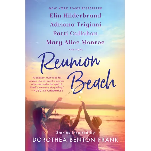 Reunion Beach: Stories Inspired by Dorothea Benton Frank - Paperback