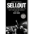 Sellout: The Major-Label Feeding Frenzy That Swept Punk, Emo, and Hardcore (1994-2007) - Paperback