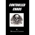 Controlled Chaos - Hardcover