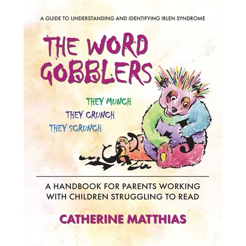 The Word Gobblers: A Handbook for Parents Working with Children Struggling to Read - Paperback