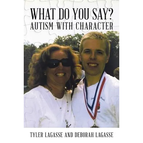 What Do You Say?: Autism with Character - Paperback