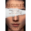 Beguiled: A Real-Life Story of How a Woman Got Conned in Love - Paperback