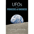 UFOs and the Pioneers of Oneness - Paperback