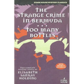 The Strange Crime in Bermuda / Too Many Bottles - Paperback
