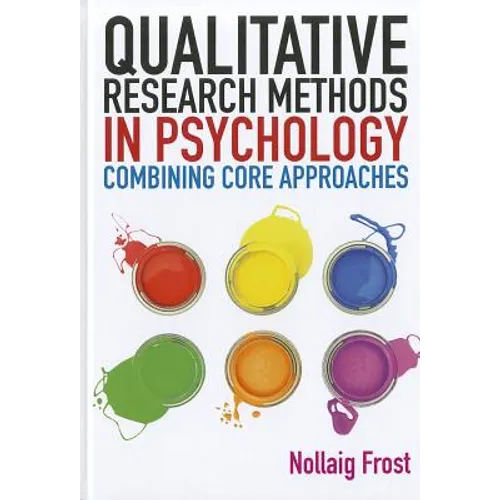 Qualitative Research Methods in Psychology: Combining Core Approaches - Paperback