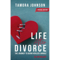 Life After Divorce: The Journey to Being Healed & Whole - Paperback