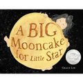 A Big Mooncake for Little Star (Caldecott Honor Award Winner) - Hardcover