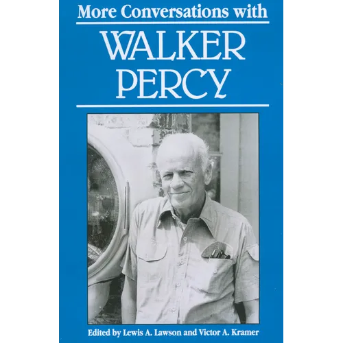 More Conversations with Walker Percy - Paperback