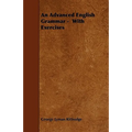 An Advanced English Grammar - With Exercises - Paperback