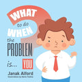 What To Do When The Problem Is You? - Paperback
