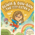 Olivia & Bun-Bun and The Extraordinary Extra X - Hardcover