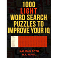 1000 Light Word Search Puzzles to Improve Your IQ - Paperback