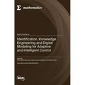 Identification, Knowledge Engineering and Digital Modeling for Adaptive and Intelligent Control - Hardcover