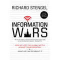 Information Wars: How We Lost the Global Battle Against Disinformation and What We Can Do about It - Paperback