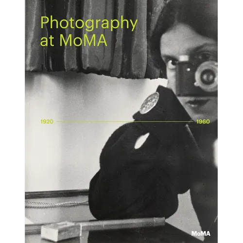Photography at Moma: 1920 to 1960 - Hardcover