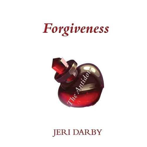 Forgiveness: The Antidote - Paperback