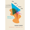 The Edge of Every Day: Sketches of Schizophrenia - Paperback