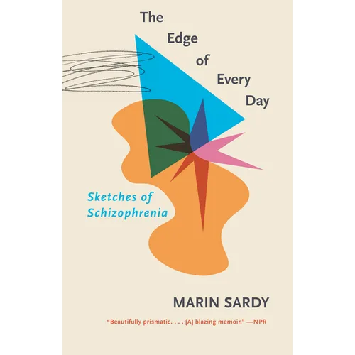 The Edge of Every Day: Sketches of Schizophrenia - Paperback