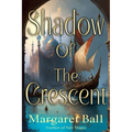Shadow of the Crescent - Paperback