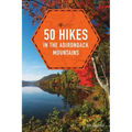 50 Hikes in the Adirondack Mountains - Paperback