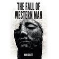 The Fall of Western Man - Hardcover
