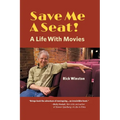 Save Me a Seat!: A Life with Movies - Paperback