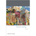 Radioactive Starlings: Poems - Paperback