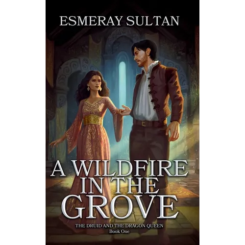 A Wildfire in the Grove - Hardcover