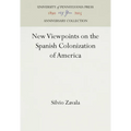 New Viewpoints on the Spanish Colonization of America - Hardcover