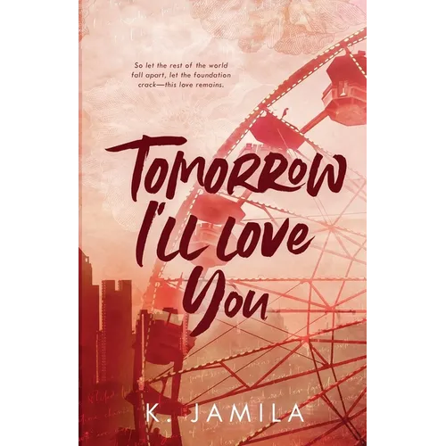 Tomorrow I'll Love You - Paperback