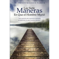 Las Siete Maneras En Que El Hombre Murio - Paperback