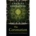 The Coronation: Essays from the Covid Moment - Paperback