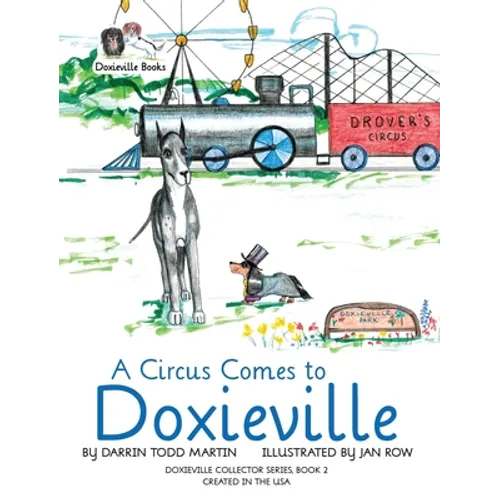 A Circus Comes to Doxieville - Hardcover