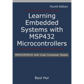 Learning Embedded Systems with MSP432 microcontrollers: MSP432P401R with Code Composer Studio - Paperback