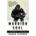 Warrior Soul: The Memoir of a Navy Seal - Mass Market Paperbound