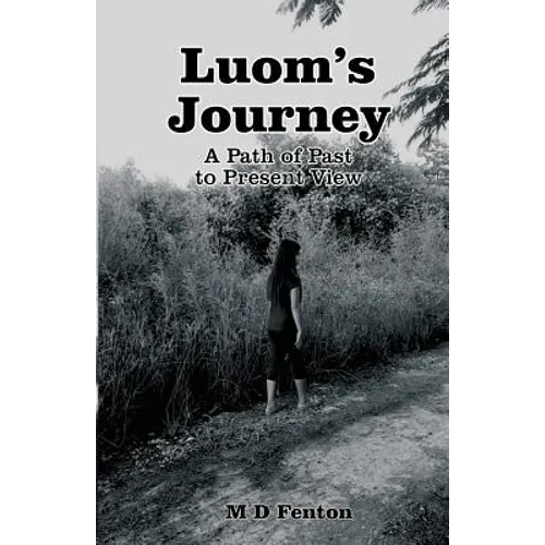 Luom's Journey: A Path of Past to Present View - Paperback