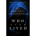 The Greatest Philosopher Who Ever Lived - Paperback