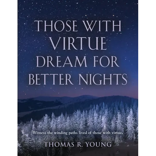 Those With Virtue Dream For Better Nights - Paperback