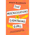 The Miscalculations of Lightning Girl - Hardcover