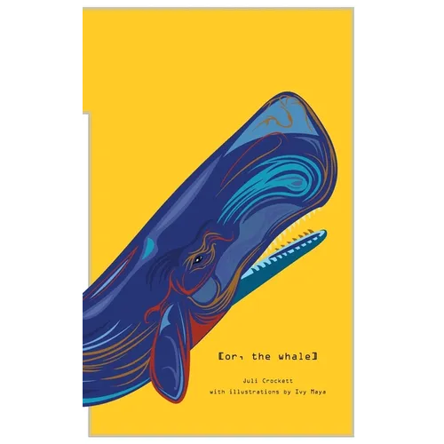 [or, the whale] - Paperback