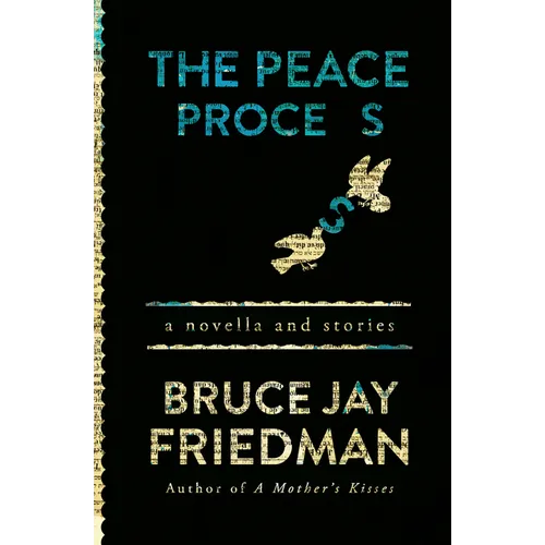 The Peace Process: A Novella and Stories - Paperback