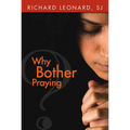 Why Bother Praying? - Paperback