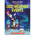 Wacky Weather: All about Odd Weather Events - Hardcover