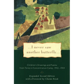 I Never Saw Another Butterfly: Children's Drawings and Poems from Terezin Concentration Camp, 1942-1944 - Paperback