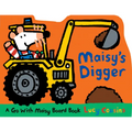 Maisy's Digger: A Go with Maisy Board Book (a Construction Vehicle-Shaped Board Book about Maisy the Mouse's Job Site Adventure for Toddlers) - Board Book