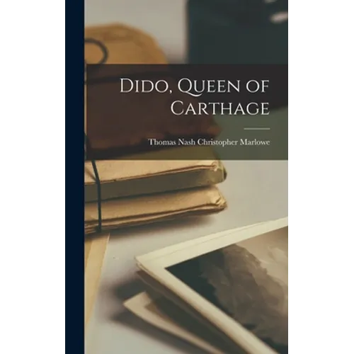 Dido, Queen of Carthage - Hardcover